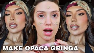 MAKE OPACA GRINGA *MAQUIAGEM QUE VOCÊ PRECISA APRENDER* TUTORIAL COMPLETO DE MAKE GRINGA *