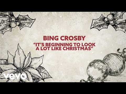 Bing Crosby - It's Beginning To Look A Lot Like Christmas (Lyric Video)