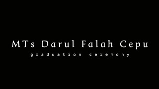 Haflah Akhirussanah MTs Darul Falah Cepu | Ponpes Modern Al Ittihad Cepu