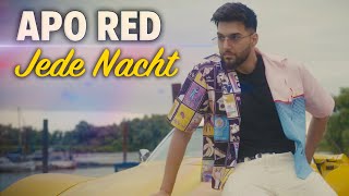 ApoRed - Jede Nacht (Official Video)