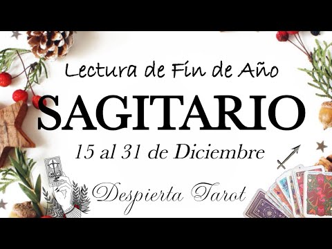 SAGITARIO ♐ Buen fin de año, lo mereces. 15 al 31 de Diciembre #tarot  #horoscopo