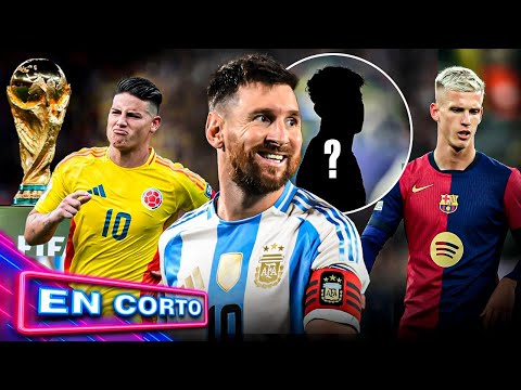 ¡Messi elige a su HEREDERO! | "Colombia puede jugar la FINAL del MUNDIAL" | COMPLOT contra el BARCA