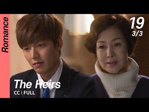 [CC/FULL] The Heirs EP19 (3/3) | 상속자들