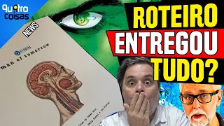 FICOU NA CARA! CAPA DO ROTEIRO DE HOMEM DO AMANHÃ ENTREGA TUDO SOBRE O VILÃO DO FILME!