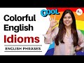 Understanding Idioms and Their Meanings