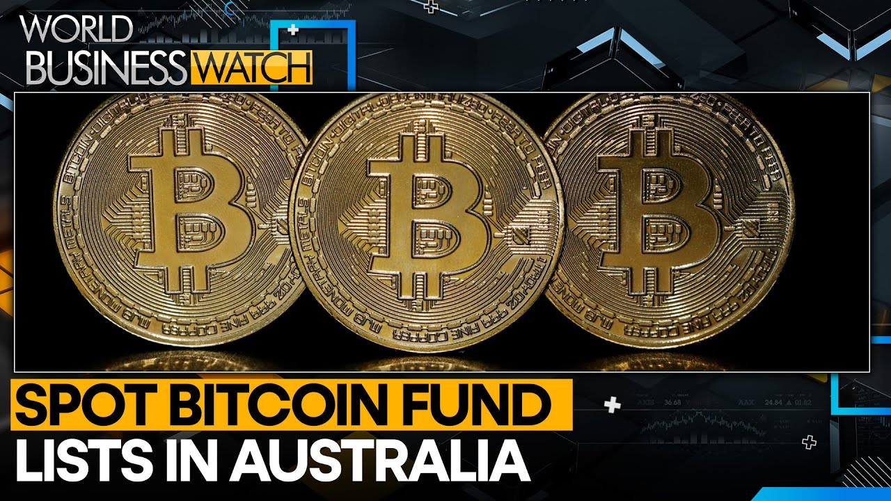 Bitcoin funds making waves globally | World Business Watch