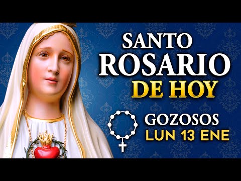 ROSARIO de HOY lunes 13 de enero 2025 | Misterios Gozosos del Santo Rosario