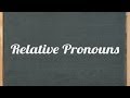Mastering Relative Pronouns in English Grammar