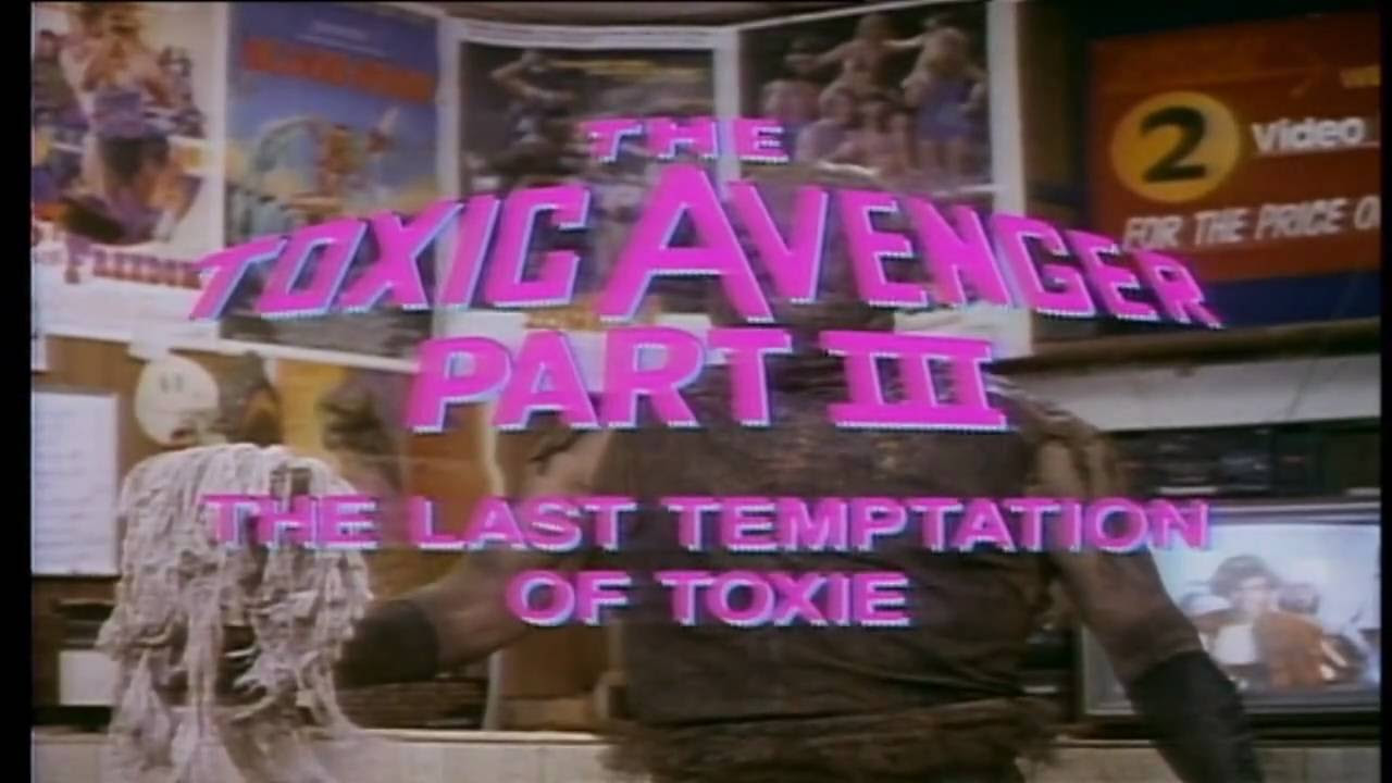 The Toxic Avenger Part III: The Last Temptation of Toxie Trailerin pikkukuva
