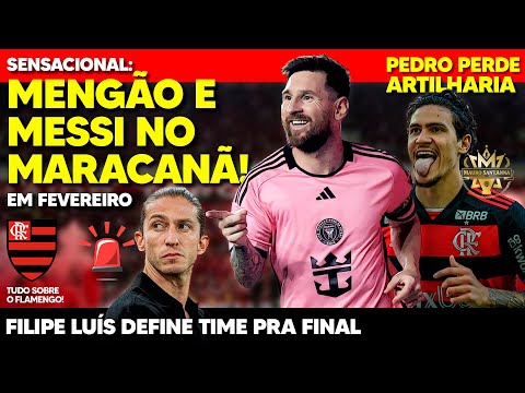 SENSACIONAL SOBRE MESSI: ANÚNCIO OFICIAL NA PRÓXIMA SEMANA! PEDRO PERDE MARCA | FLAMENGO SAI DO G4