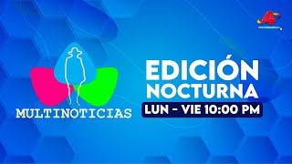 (EN VIVO) Noticias de Nicaragua - Multinoticias Edición Nocturna, 30 de julio de 2025