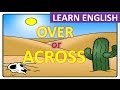 Navigating Over and Across in English Prepositions