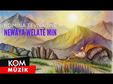 Komîna Tevna Jinê - Newaya Welatê Min (2024 © Kom Müzik)