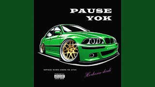 PAUSE YOK