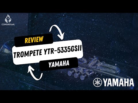 Trompete Yamaha YTR-5335GSII - Análise completa com tudo o que você precisa saber!