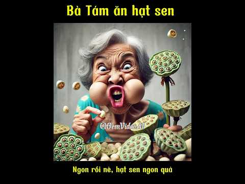 Bà Tám ăn hạt sen #aistory #catfruit #gemvideoai #funny #ai #giaitri #batam #aishorts #videoai