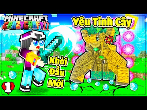 MINECRAFT CRAZY CRAFT II * TẬP 1| LỘC CÓ KHỞI ĐẦU MỚI SIÊU MAY MẮN VÀ CÀ KHỊA YÊU TINH CÂY NÓNG TÍNH