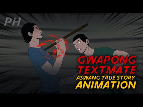 GWAPONG TEXTMATE | Aswang True Story Animation