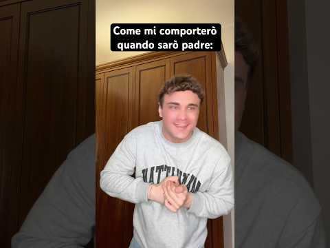 COME MI COMPORTERÒ QUANDO SARÒ PADRE Pt. NON MI RICORDERÒ MAI PIÙ 😂