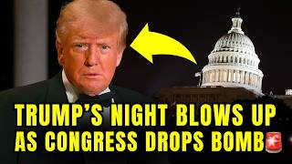 🚨Congress Just RUINED Trump's Night With SURPRISE BOMBSHELL