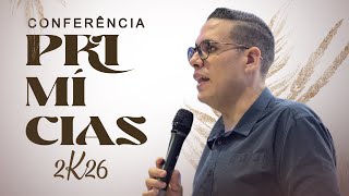 11° DIA CONFERÊNCIA PRIMÍCIAS 2K26 | IGREJA ADAC 
