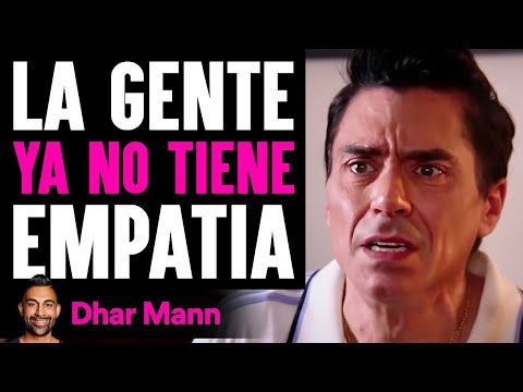 La Gente Ya No Tiene Empatia | Dhar Mann Studios