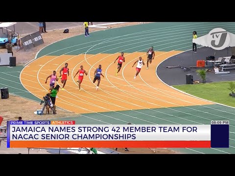YouTube video thumbnail: Jamaica Names Strong 42 Member Team for NACAC Senior Championships