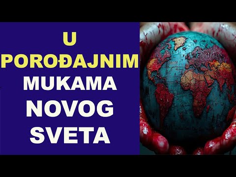 U POROĐAJNIM SMO MUKAMA NOVOG SVETA / dr Bojana Mandić