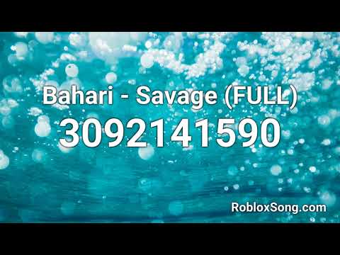 I M A Savage Id Roblox Code 07 2021 - roblox song id codes savage love
