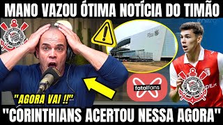 NEM O MANO ACREDITOU NESSA NOTÍCIA DO CORINTHIANS E TIMÃO ESTÁ PRÓXIMO DE ACERTO MILIONÁRIO FIEL 