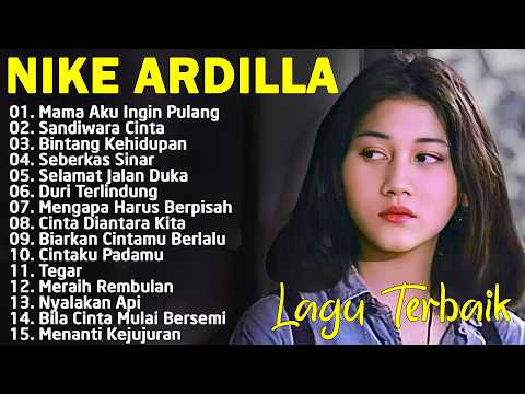 Nike Ardila Full Album The Best | Bintang Kehidupan | Ku Tak Akan Bersuara | Lagu Lawas 90an