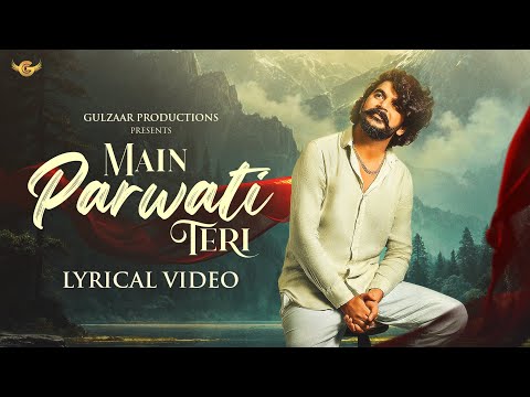 GULZAAR CHHANIWALA - Main Parwati Teri ( Official Video ) | New Haryanvi Song 2025
