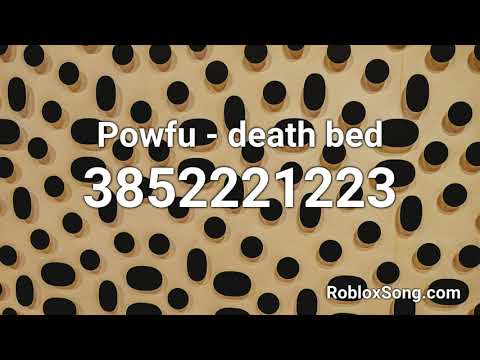 Roblox Codes For Music Death Bed 07 2021 - roblox song id bad liar