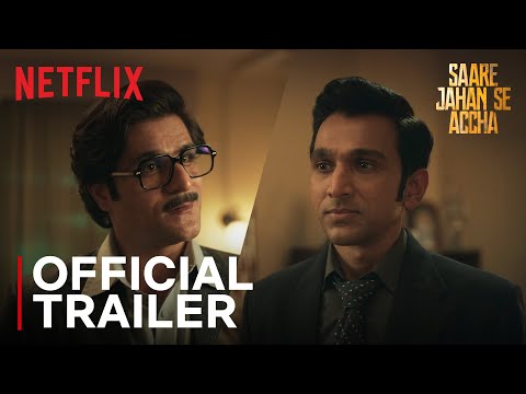 Saare Jahan Se Accha | Official Trailer | Pratik Gandhi, Sunny Hinduja | Netflix India