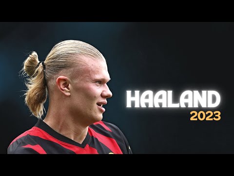 Erling Haaland 2023 - Phenomenal Goals & Skills | HD