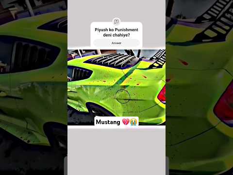 Piyush ne New mustang kharab kr di ๐ญ Nuksaan ho gaya ๐ @souravjvlogs #trending