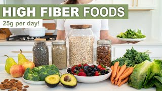 HIGH FIBER FOODS | what I eat every week to get 25g per day!