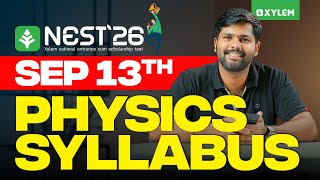 Nest Exam 26: September 13th | Physics Syllabus | Xylem SSLC