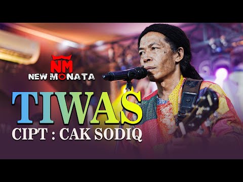 CAK SODIQ - TIWAS | NEW MONATA OFFICIAL