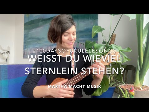 Tag 82: Weißt du wieviel Sternlein stehen // #100UkuleleKinderlieder