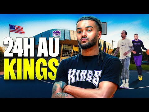 J'AI PASSÉ 24H avec les SACRAMENTO KINGS