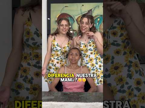 ¿Que tanto nos diferencia nuestra mamá? 😱👯‍♀️