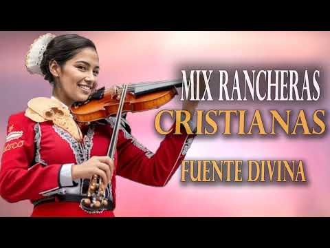 ¡Escucha las Rancheras Cristianas Más Bonitas!