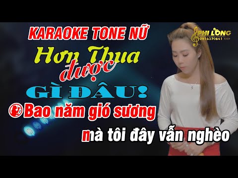 Karaoke Hơn Thua Được Gì Đâu Tone Nữ Nhạc Hoa Lời Việt ( Beat Hay ) – Karaoke Phi Long