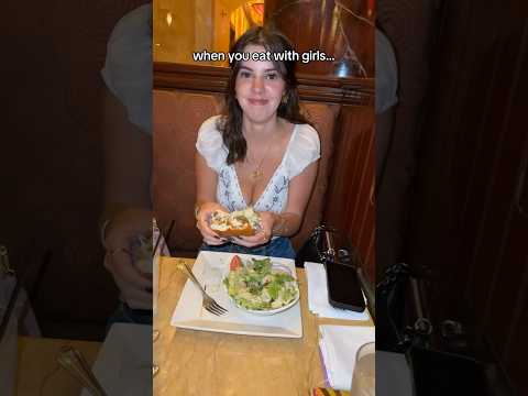 When you eat with girls