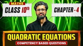 Quadratic Equations Competency Based Questions | Class 10 Maths Chapter 4