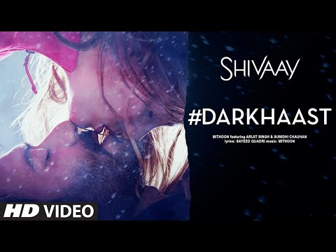 DARKHAAST Video Song | &nbsp;SHIVAAY | Arijit Singh &amp; Sunidhi Chauhan | Ajay Devgn | T-Series