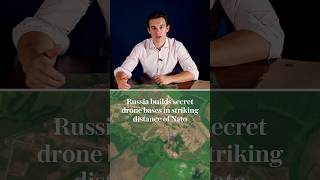 Russia builds secret drone bases in striking distance of Nato