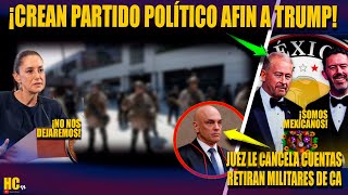 AGUAS! CREAN PARTIDO POLÍTICO AFIN A TRUMP, JUEZ SACUDE A TRUMP, RETIRAN TRIPAS DE CALIFORNIA
