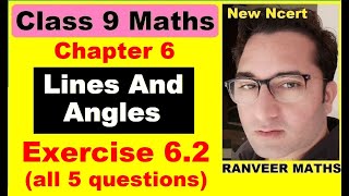 Class 9 Maths  Exercise 6.2 | Lines And Angles | NEW NCERT | Ranveer Maths 9